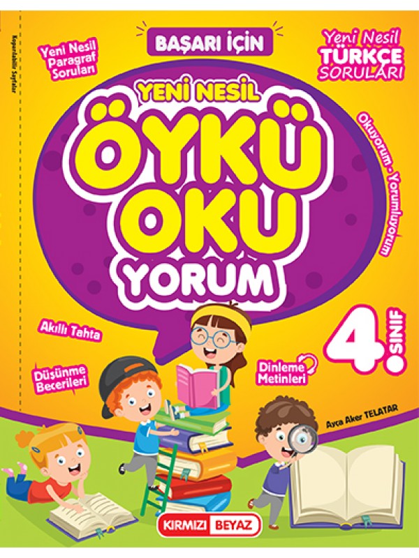 KIRMIZI BEYAZ YAYINLARI 4. SINIF YENİ NESİL ÖYKÜ OKU-YORUM…
