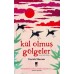 Kül Olmuş Gölgeler 