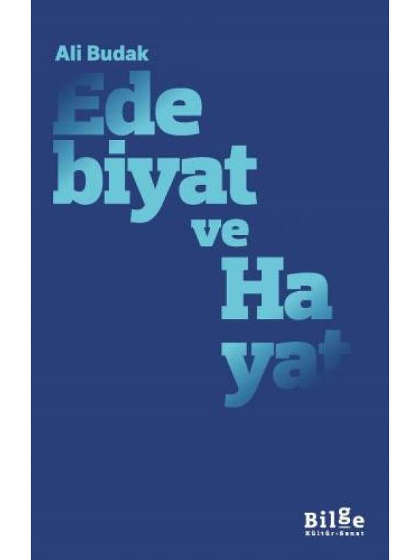 Edebiyat ve Hayat …