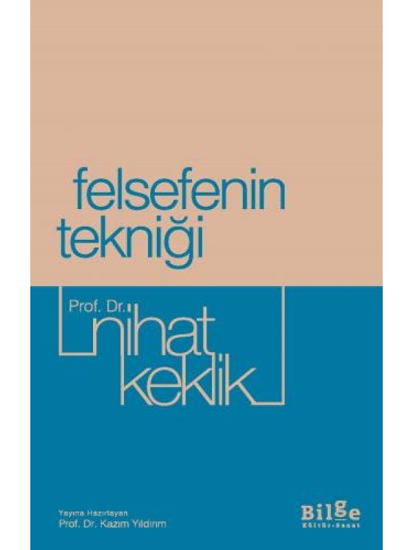 Felsefenin Tekniği…