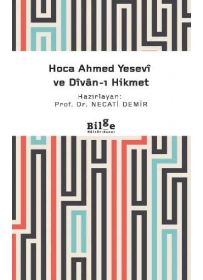 Hoca Ahmed Yesevî ve Dîvan-ı Hikmet