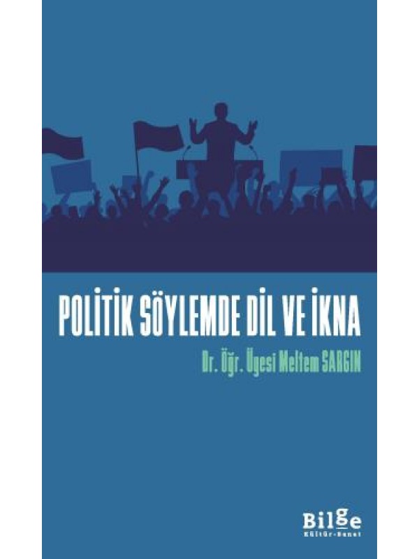 Politik Söylemde Dil Ve İkna…