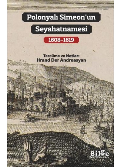 Polonyalı Simeon’un Seyahatnamesi (1608-1619