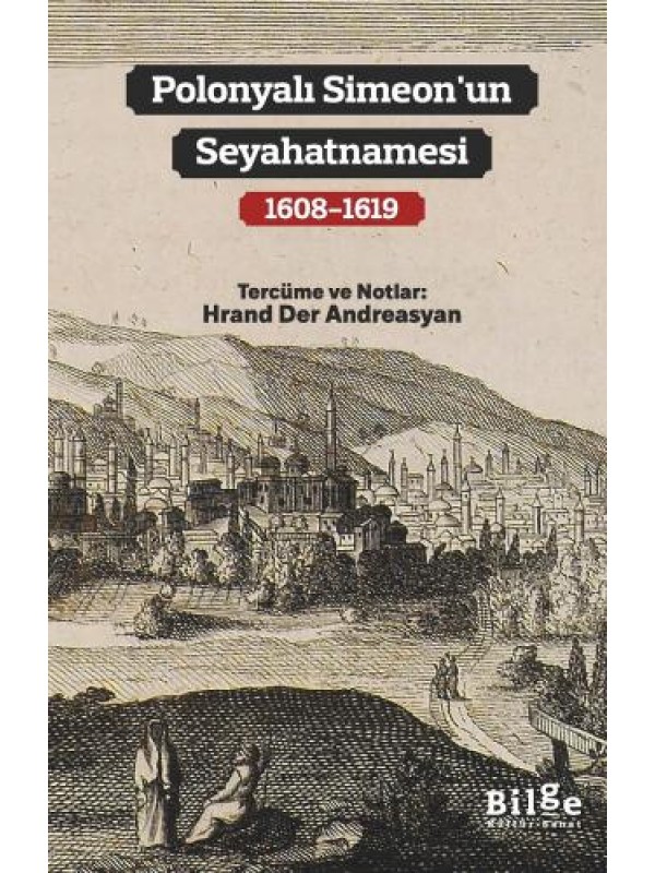 Polonyalı Simeon’un Seyahatnamesi (1608-1619…