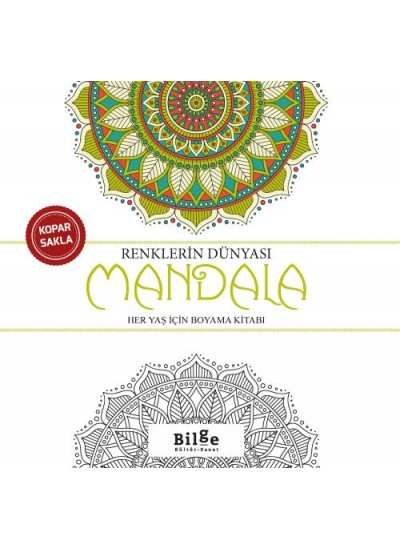 Renklerin Dünyası-Mandala -Her Yaş İçin Boyama Kitabı-