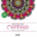 Renklerin Sırrı-Mandala -Her Yaş İçin Boyama Kitabı-