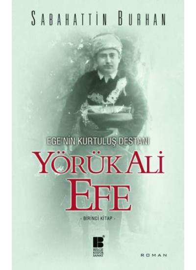 Yörük Ali Efe-Birinci Kitap