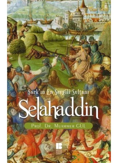 Selahaddin-Şark'ın En Sevgili Sultanı