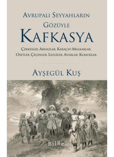 Avrupalı Seyyahların Gözüyle Kafkasya