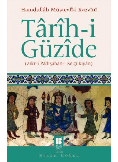 Târih-i Güzide-(Zikr-i Pâdişâhân-i Selçukiyân)